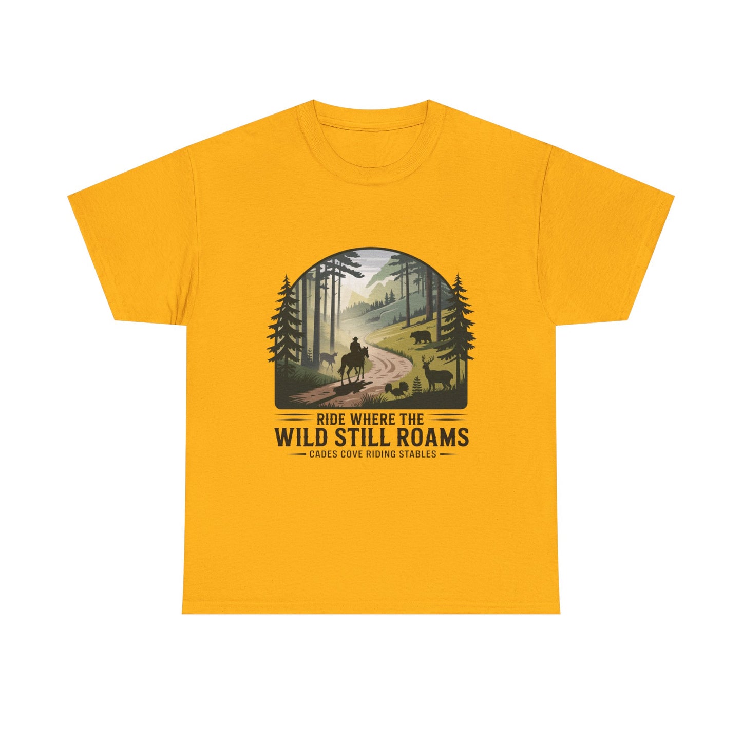 Where the Wild Still Roams T-Shirt – Cades Cove Riding Stables Smoky Mountains Wildlife Tee