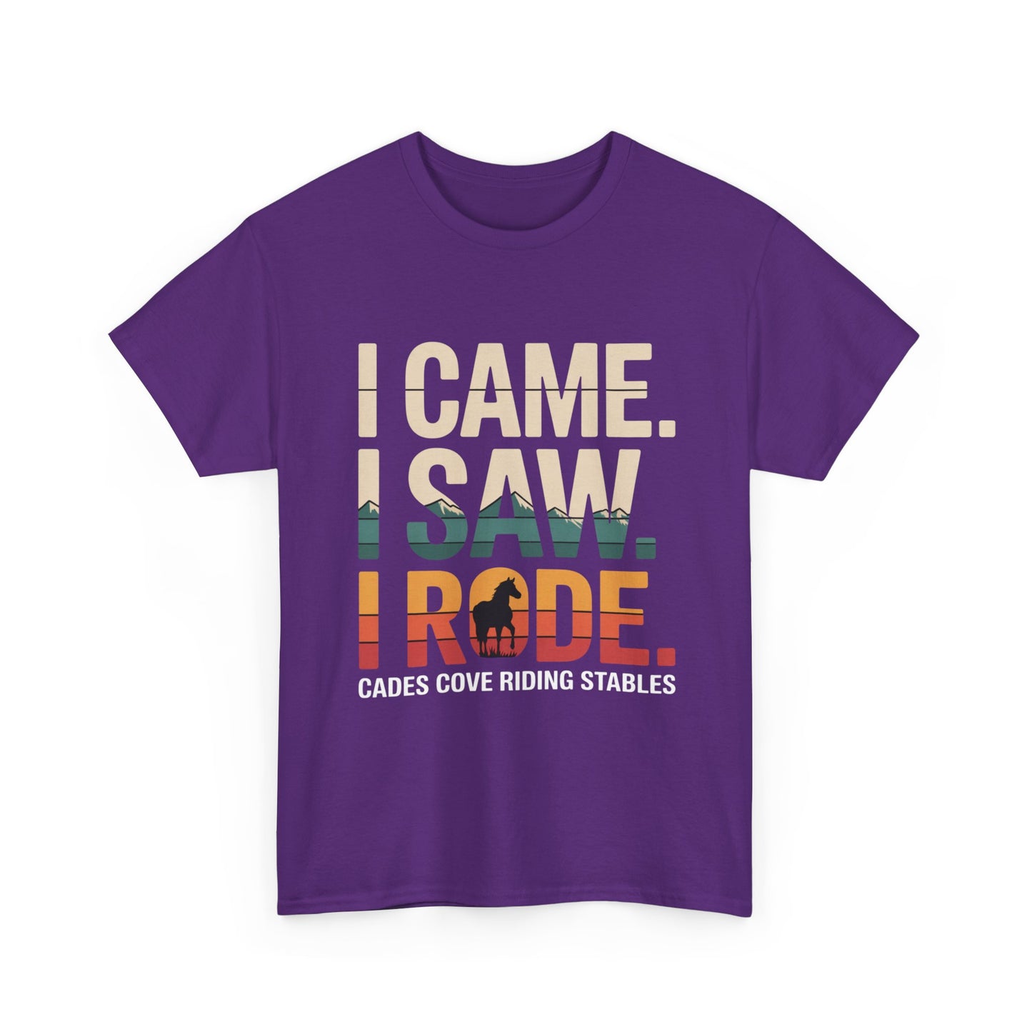 I Came I Saw I Rode T-Shirt – Horseback Adventure Tee | Cades Cove Riding Stables