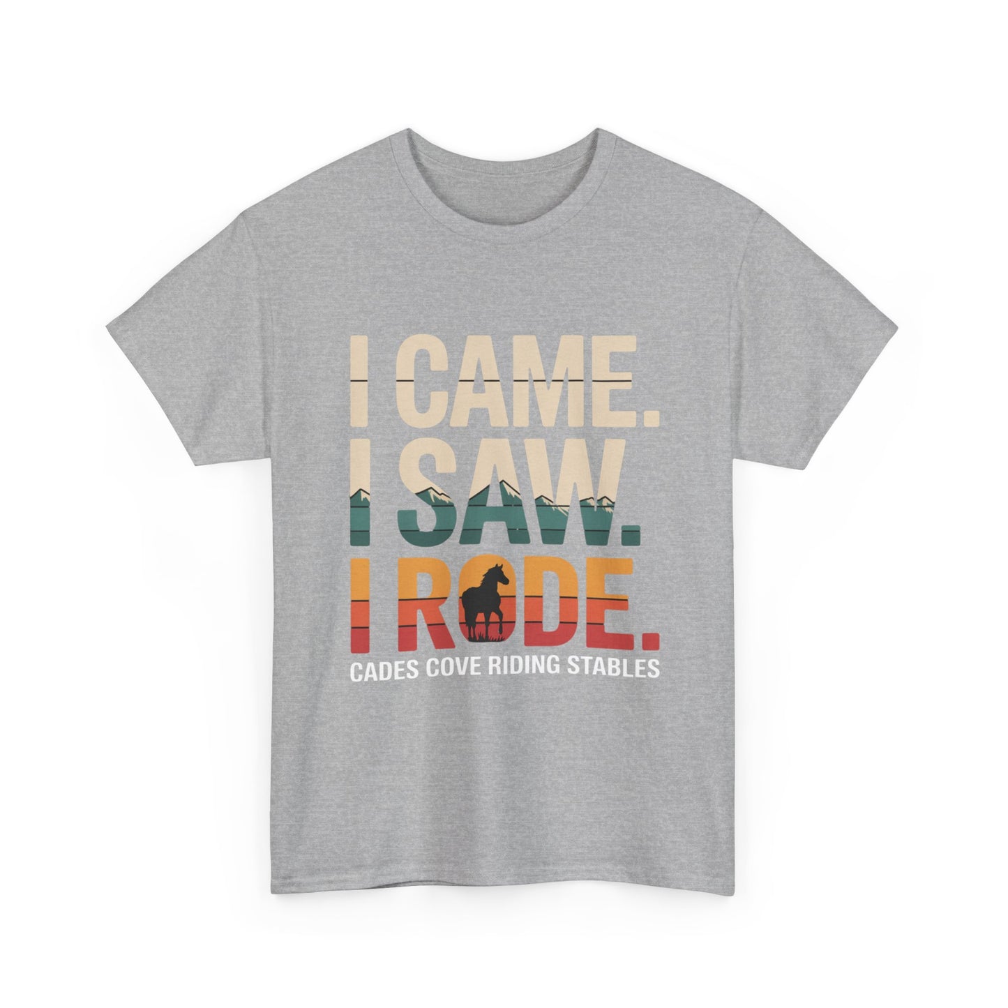 I Came I Saw I Rode T-Shirt – Horseback Adventure Tee | Cades Cove Riding Stables