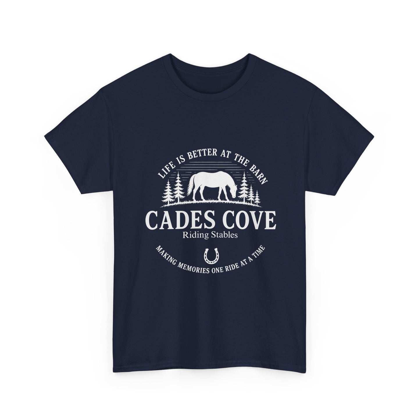 Cades Cove Riding Stables Life Is Better at the Barn T-Shirt – Adult Horse Lover Tee