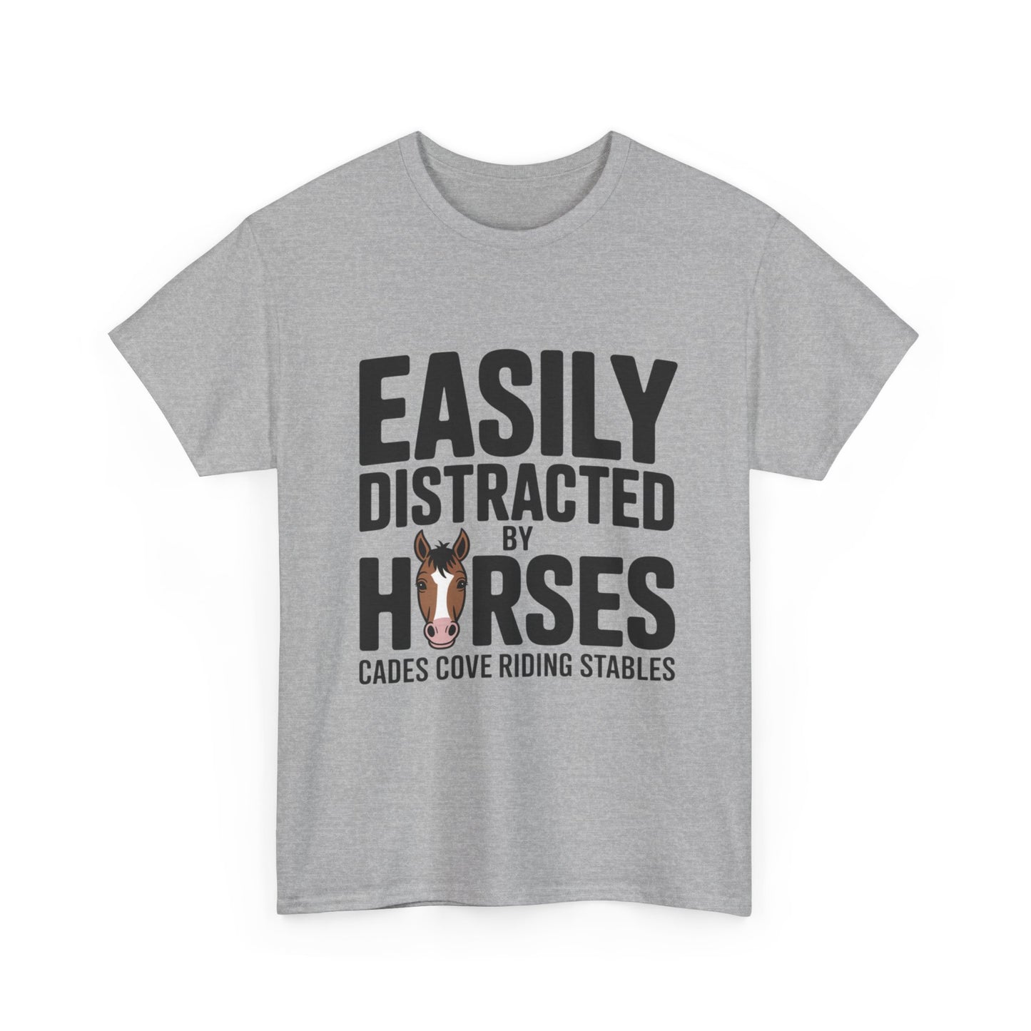Easily Distracted by Horses T-Shirt – Funny Horse Lover Tee | Cades Cove Riding Stables