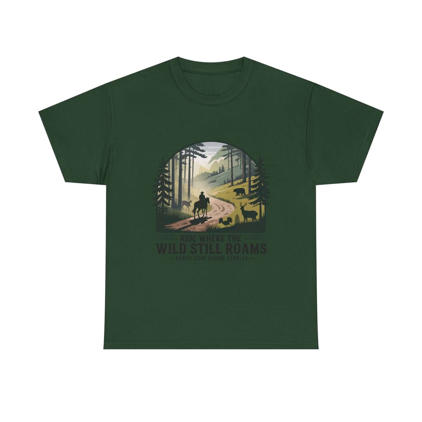 Where the Wild Still Roams T-Shirt – Cades Cove Riding Stables Smoky Mountains Wildlife Tee