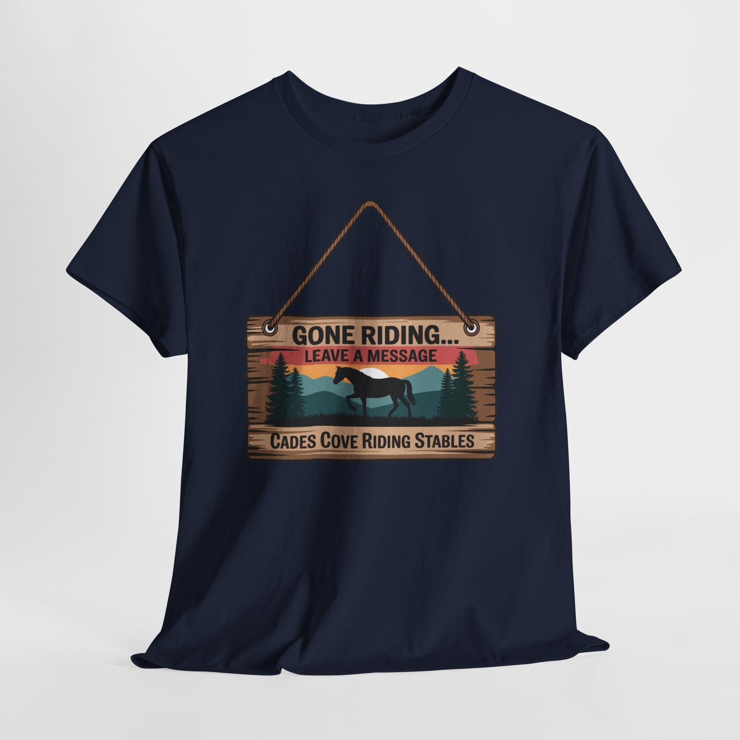 Gone Riding Leave a Message Cades Cove Riding Stables Shirt – Funny Horse Lover Tee
