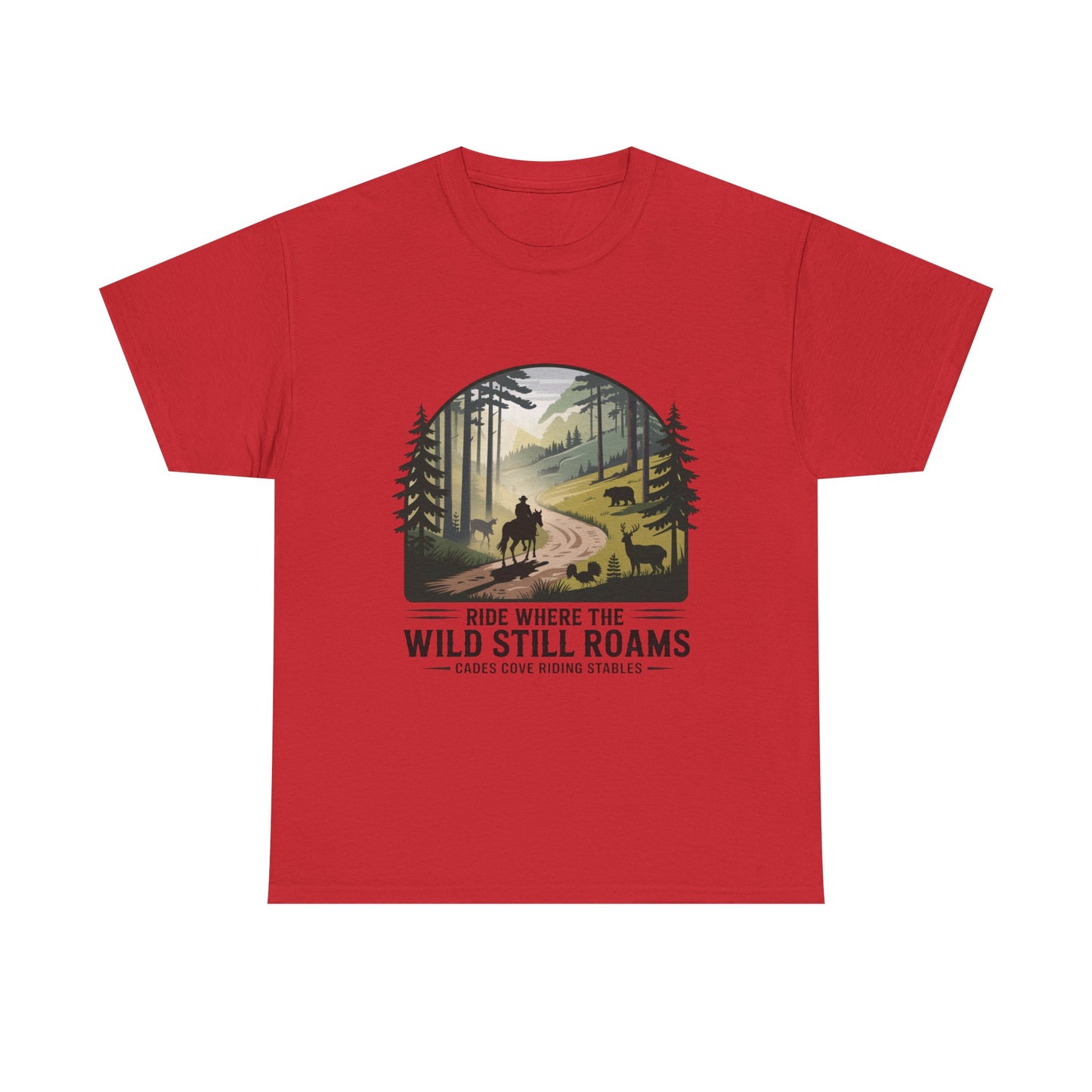 Where the Wild Still Roams T-Shirt – Cades Cove Riding Stables Smoky Mountains Wildlife Tee