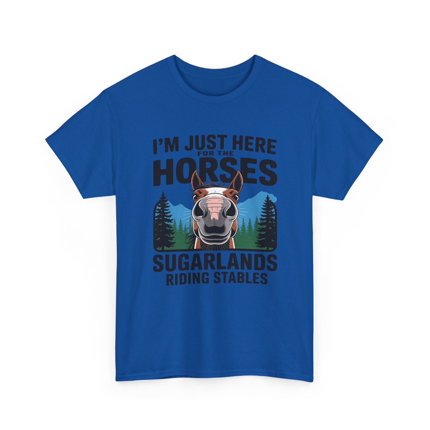 I'm Just Here for the Horses Tee — Sugarlands Riding Stables Horse Lover T‑Shirt