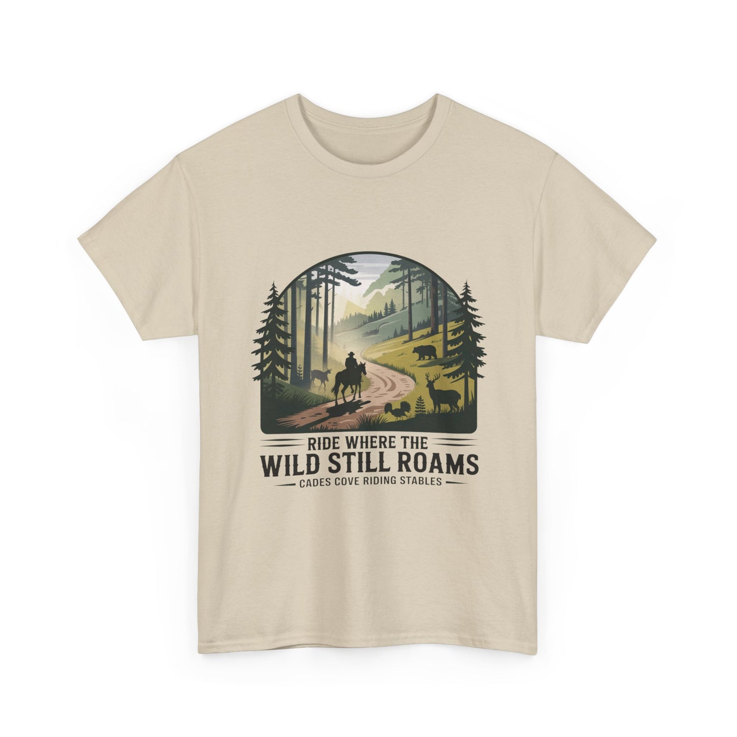 Where the Wild Still Roams T-Shirt – Cades Cove Riding Stables Smoky Mountains Wildlife Tee