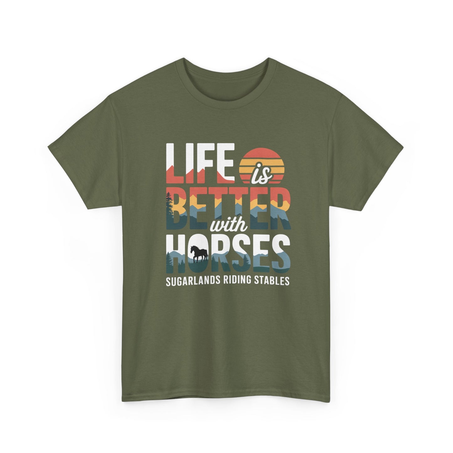 Life Is Better With Horses Tee — Sugarlands Riding Stables Equestrian T‑Shirt