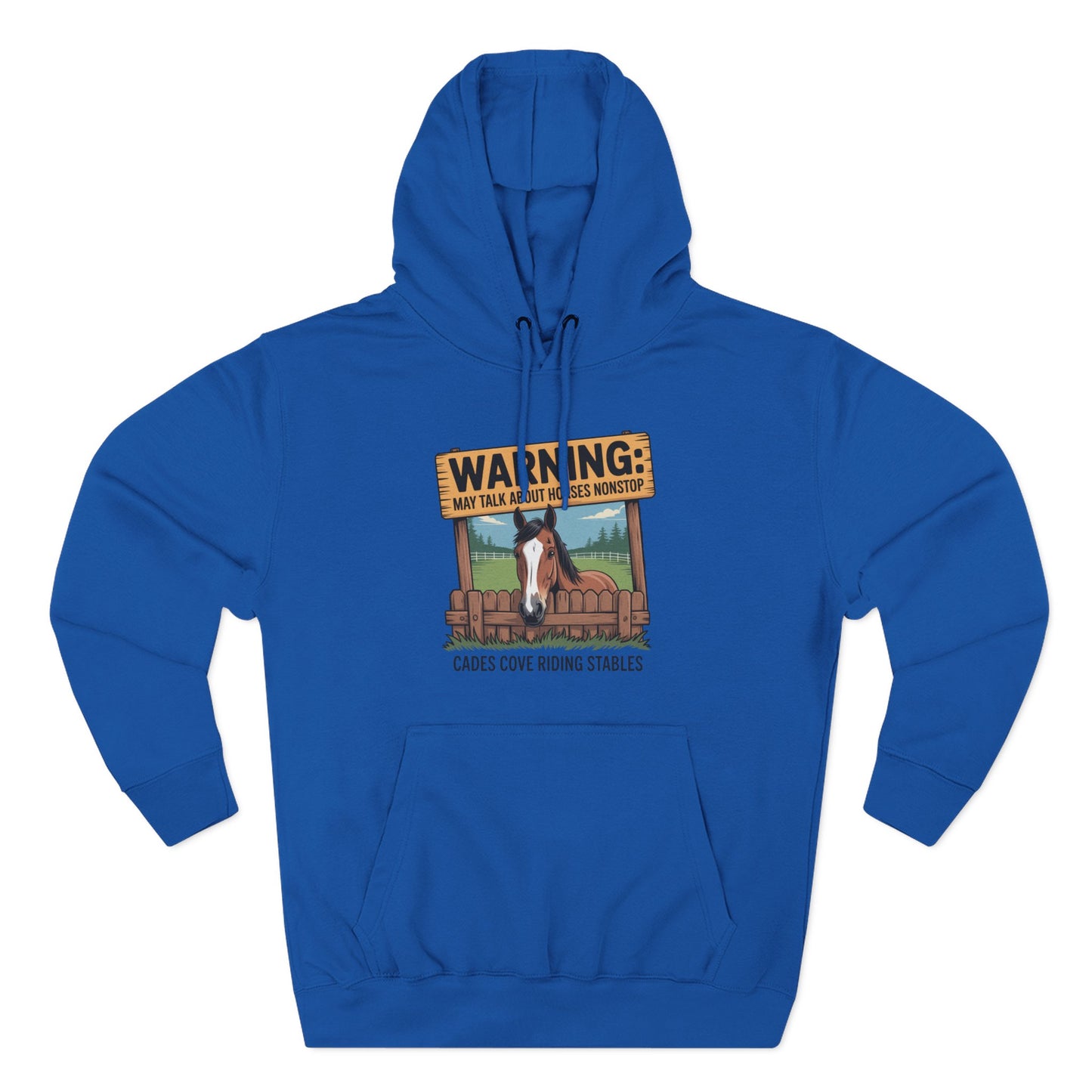 Warning May Talk About Horses Nonstop Adult Jacket – Cades Cove Riding Stables Three-Panel Fleece Hoodie