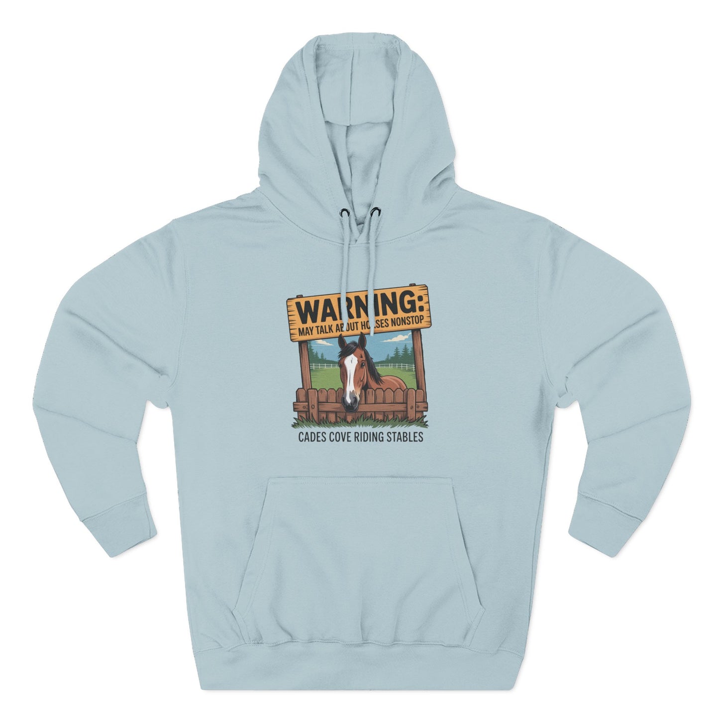 Warning May Talk About Horses Nonstop Adult Jacket – Cades Cove Riding Stables Three-Panel Fleece Hoodie