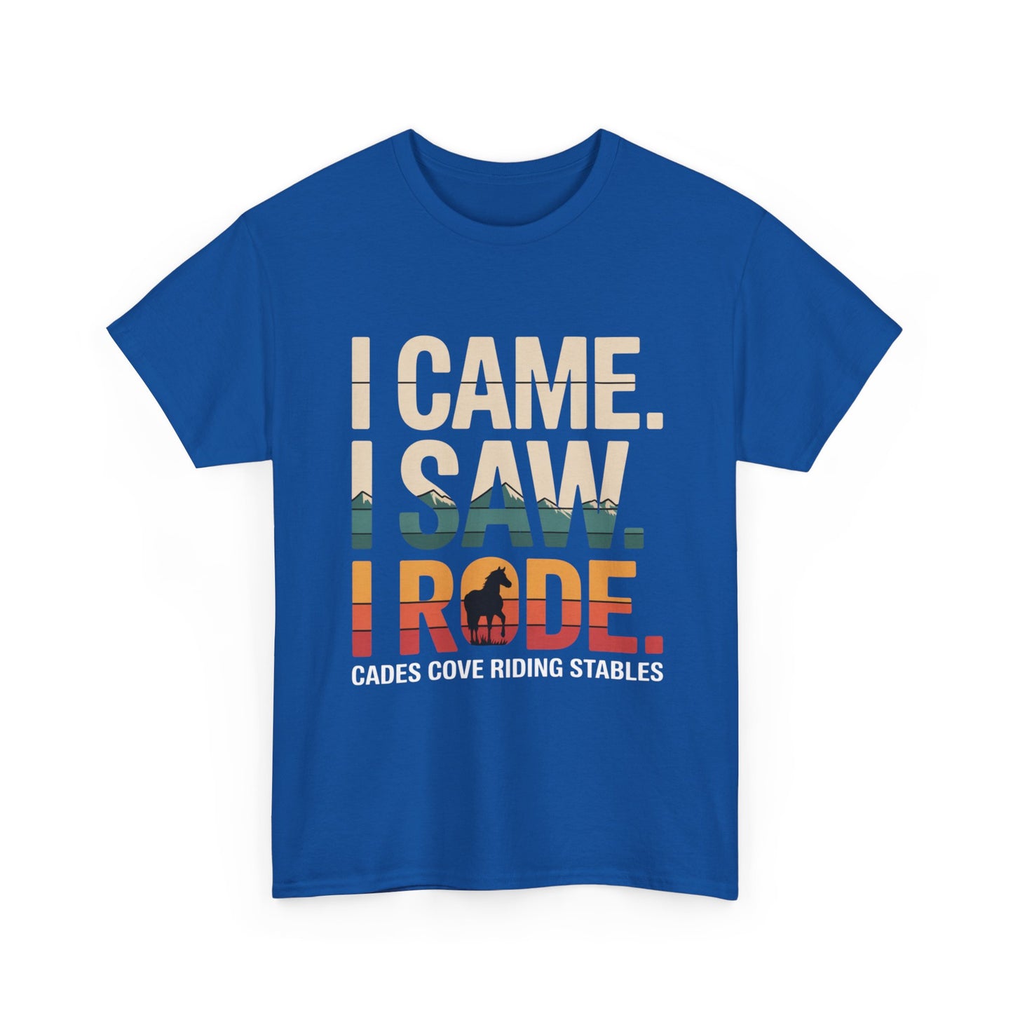 I Came I Saw I Rode T-Shirt – Horseback Adventure Tee | Cades Cove Riding Stables