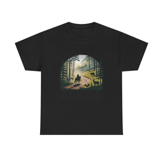 Where the Wild Still Roams T-Shirt – Cades Cove Riding Stables Smoky Mountains Wildlife Tee