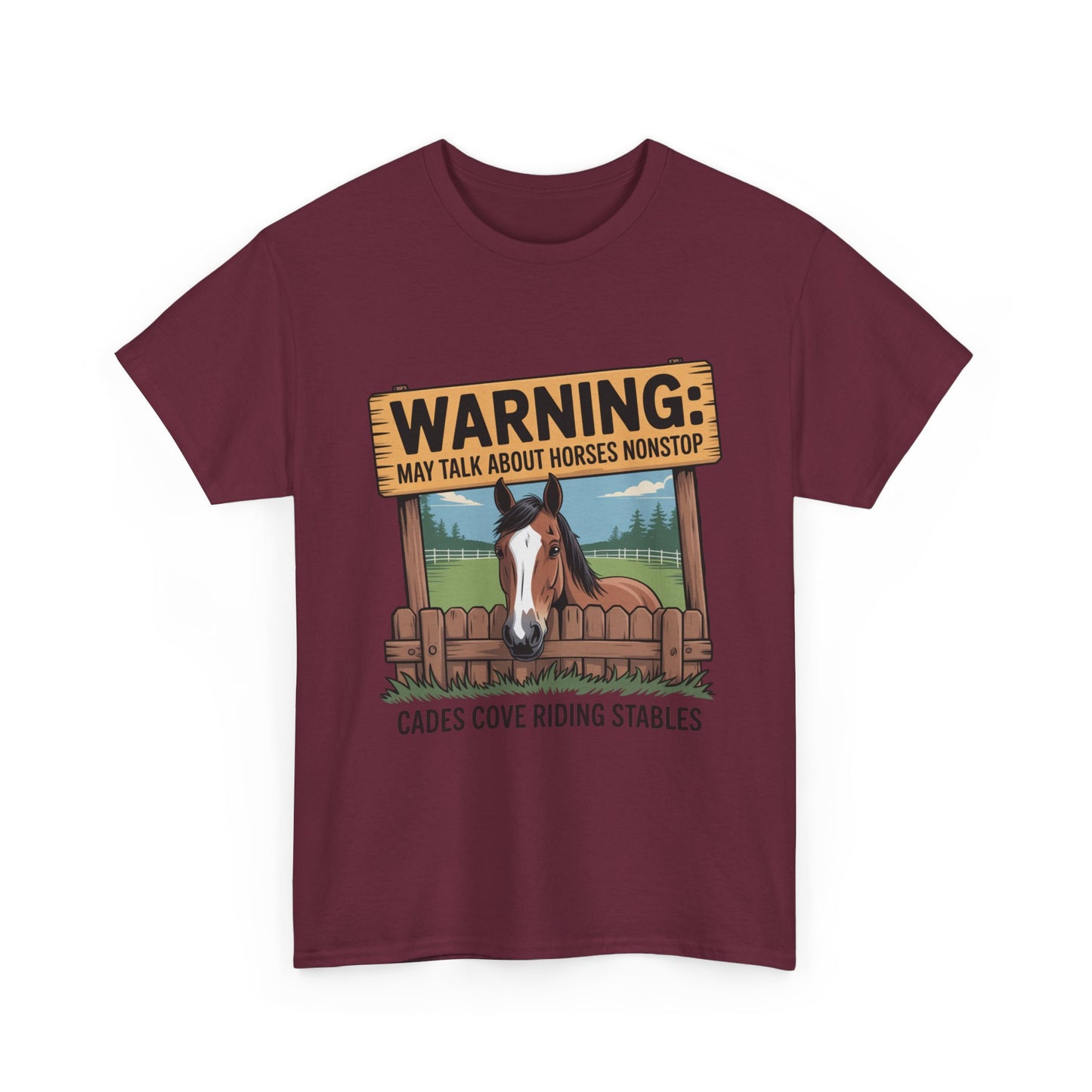 Warning May Talk About Horses Nonstop T-Shirt – Funny Horse Lover Tee | Cades Cove Riding Stables