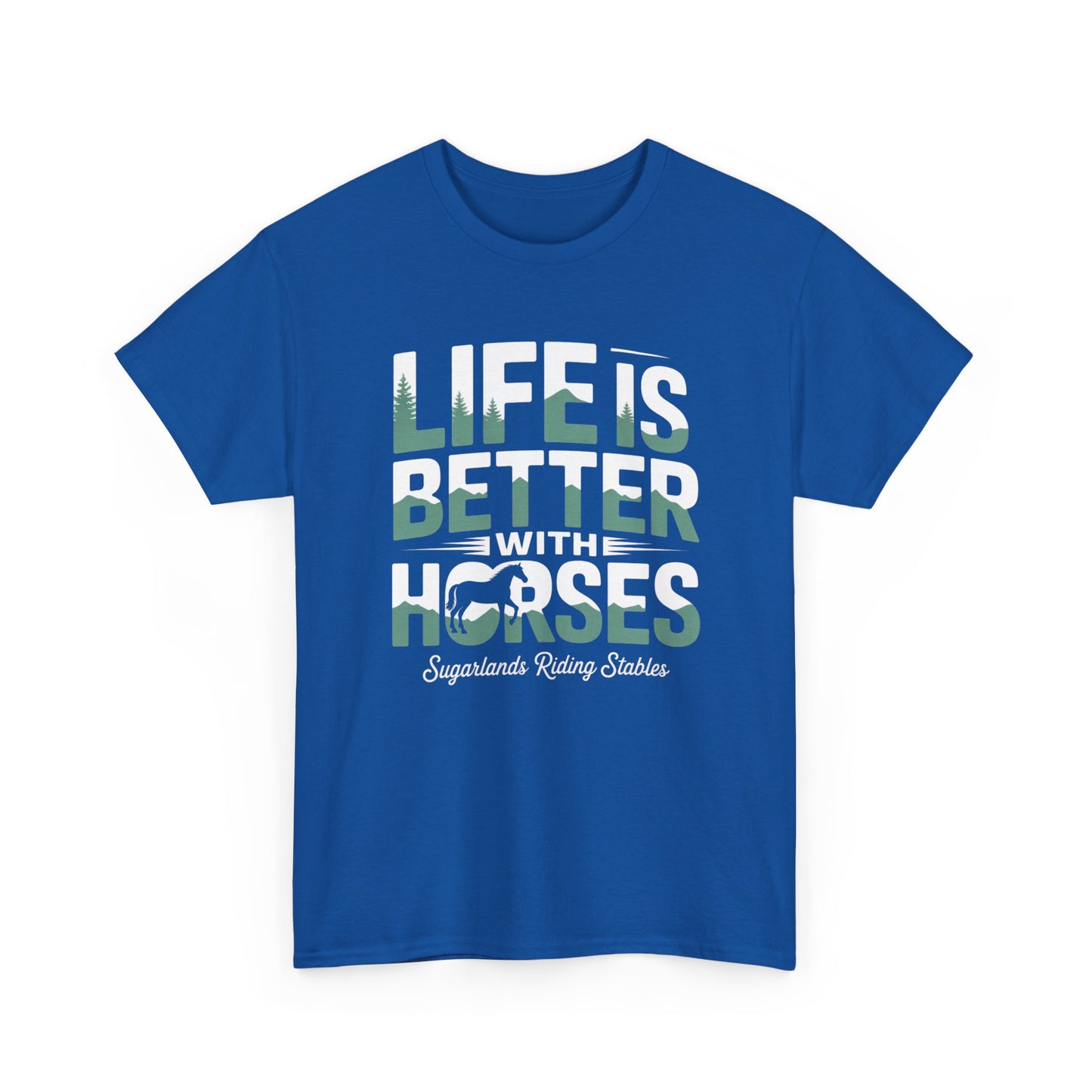 Life Is Better With Horses T-Shirt — Equestrian Riding Stable Tee