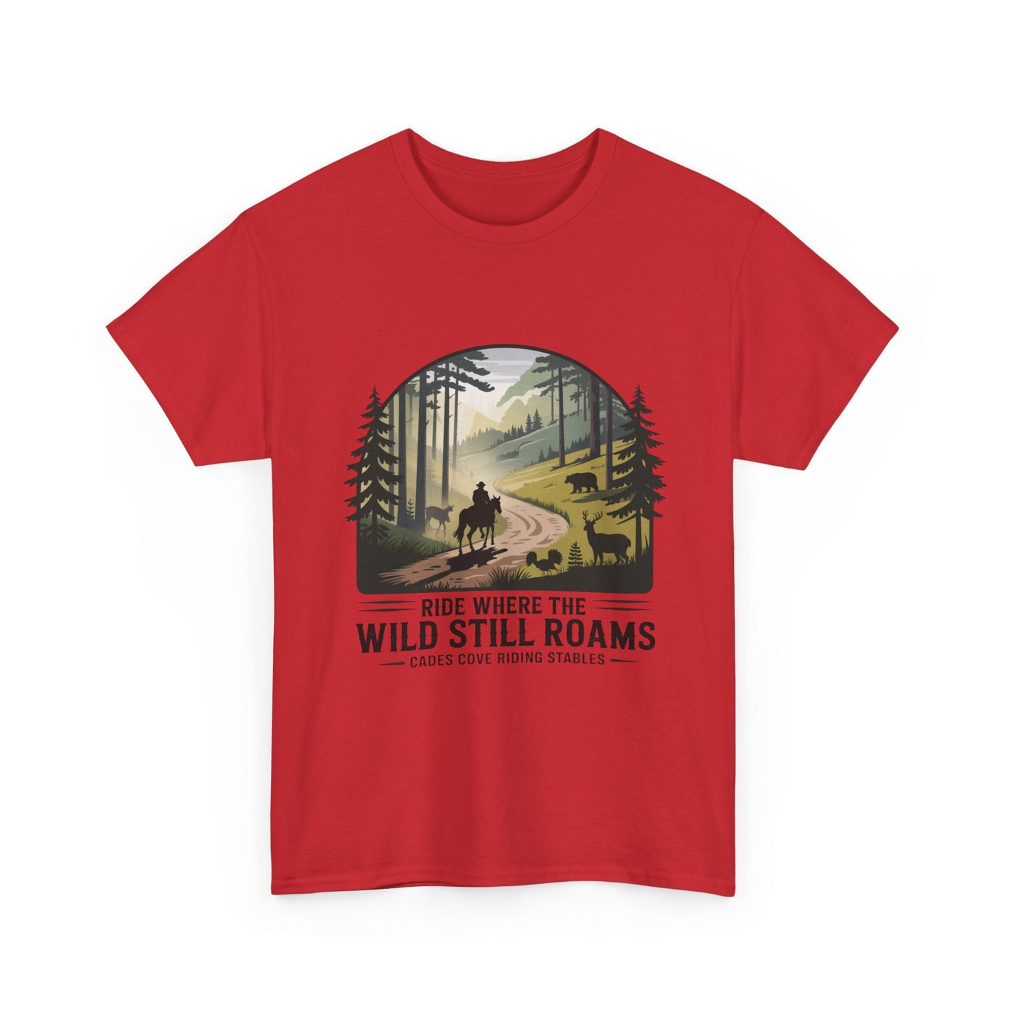 Where the Wild Still Roams T-Shirt – Cades Cove Riding Stables Smoky Mountains Wildlife Tee
