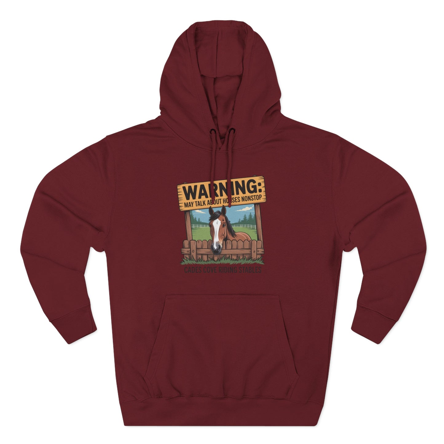 Warning May Talk About Horses Nonstop Adult Jacket – Cades Cove Riding Stables Three-Panel Fleece Hoodie