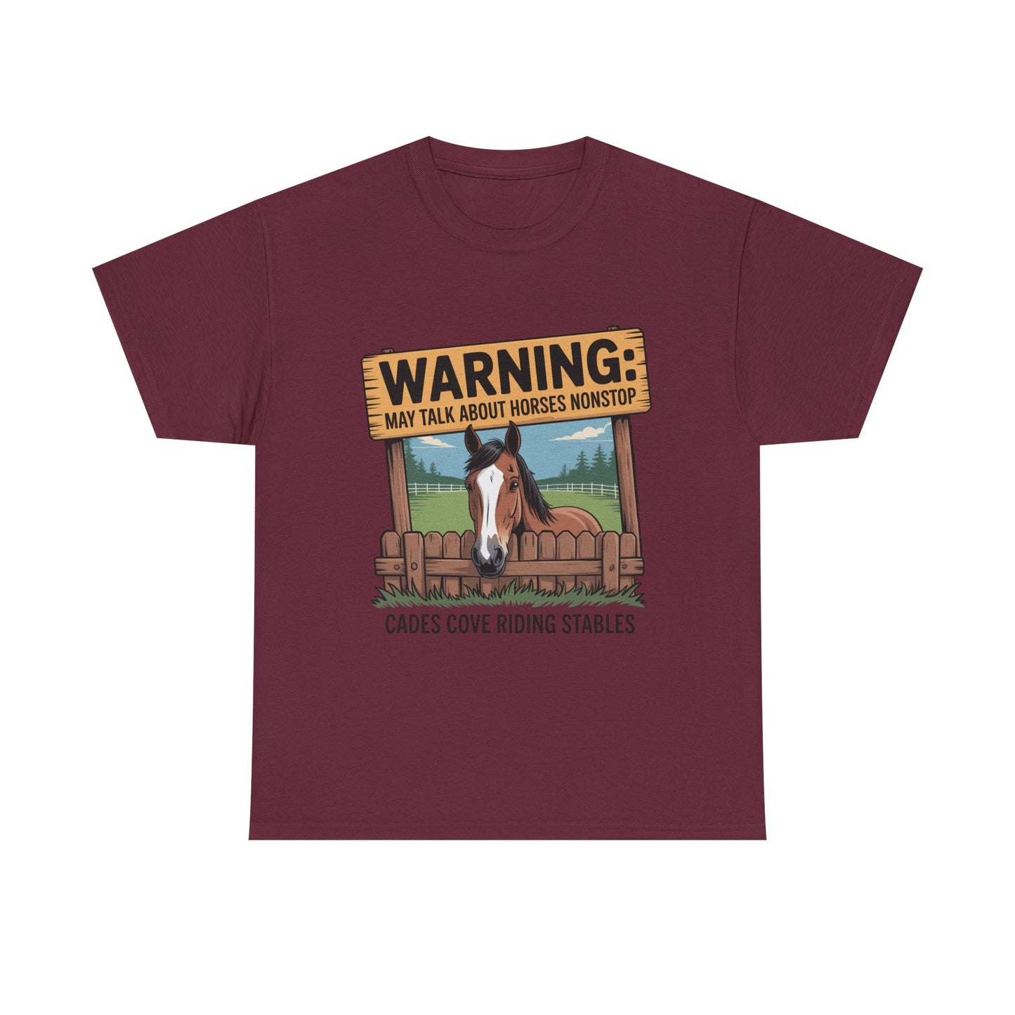Warning May Talk About Horses Nonstop T-Shirt – Funny Horse Lover Tee | Cades Cove Riding Stables