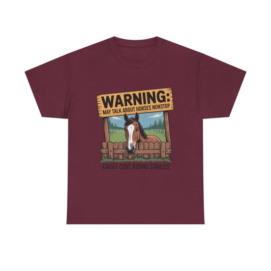 Warning May Talk About Horses Nonstop T-Shirt – Funny Horse Lover Tee | Cades Cove Riding Stables
