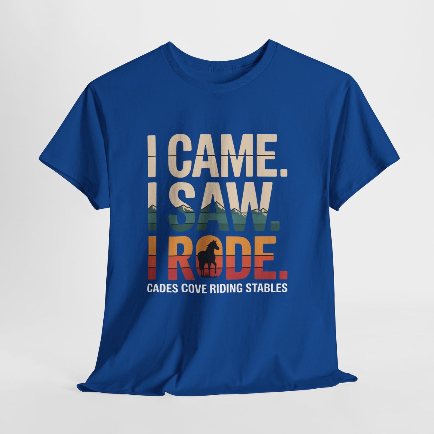 I Came I Saw I Rode T-Shirt – Horseback Adventure Tee | Cades Cove Riding Stables