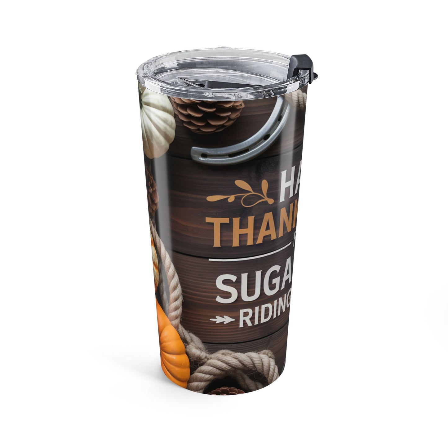 Happy Thanksgiving from Sugarlands Riding Stables – Rustic Fall Western Design Tumbler 20oz