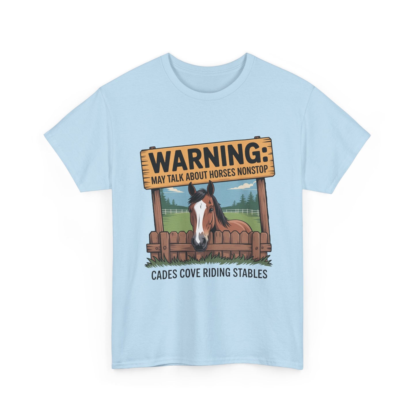 Warning May Talk About Horses Nonstop T-Shirt – Funny Horse Lover Tee | Cades Cove Riding Stables