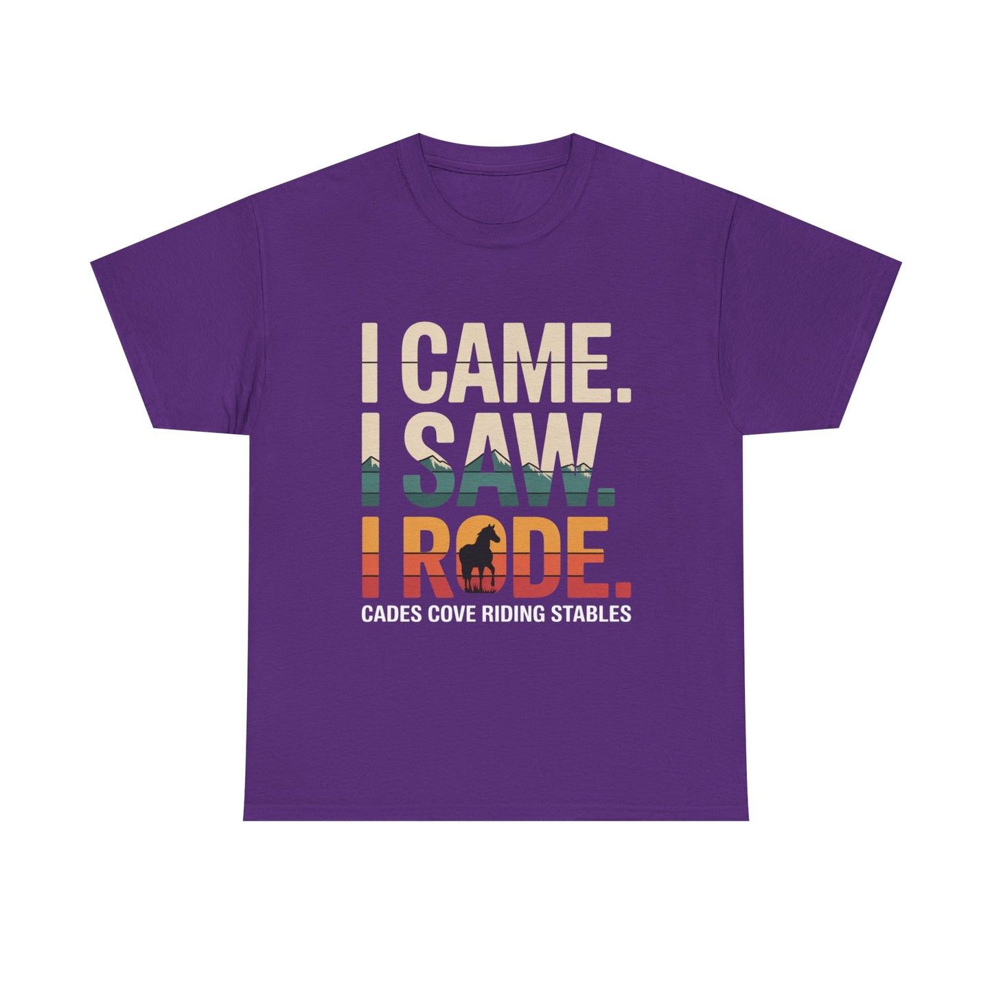 I Came I Saw I Rode T-Shirt – Horseback Adventure Tee | Cades Cove Riding Stables