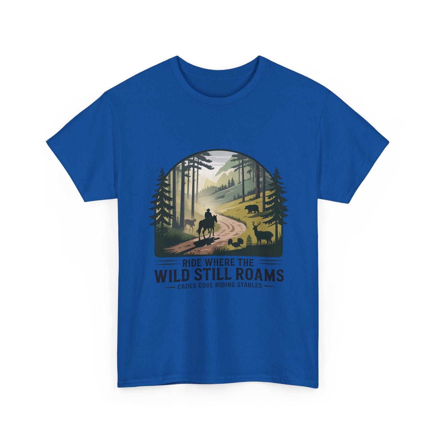Where the Wild Still Roams T-Shirt – Cades Cove Riding Stables Smoky Mountains Wildlife Tee