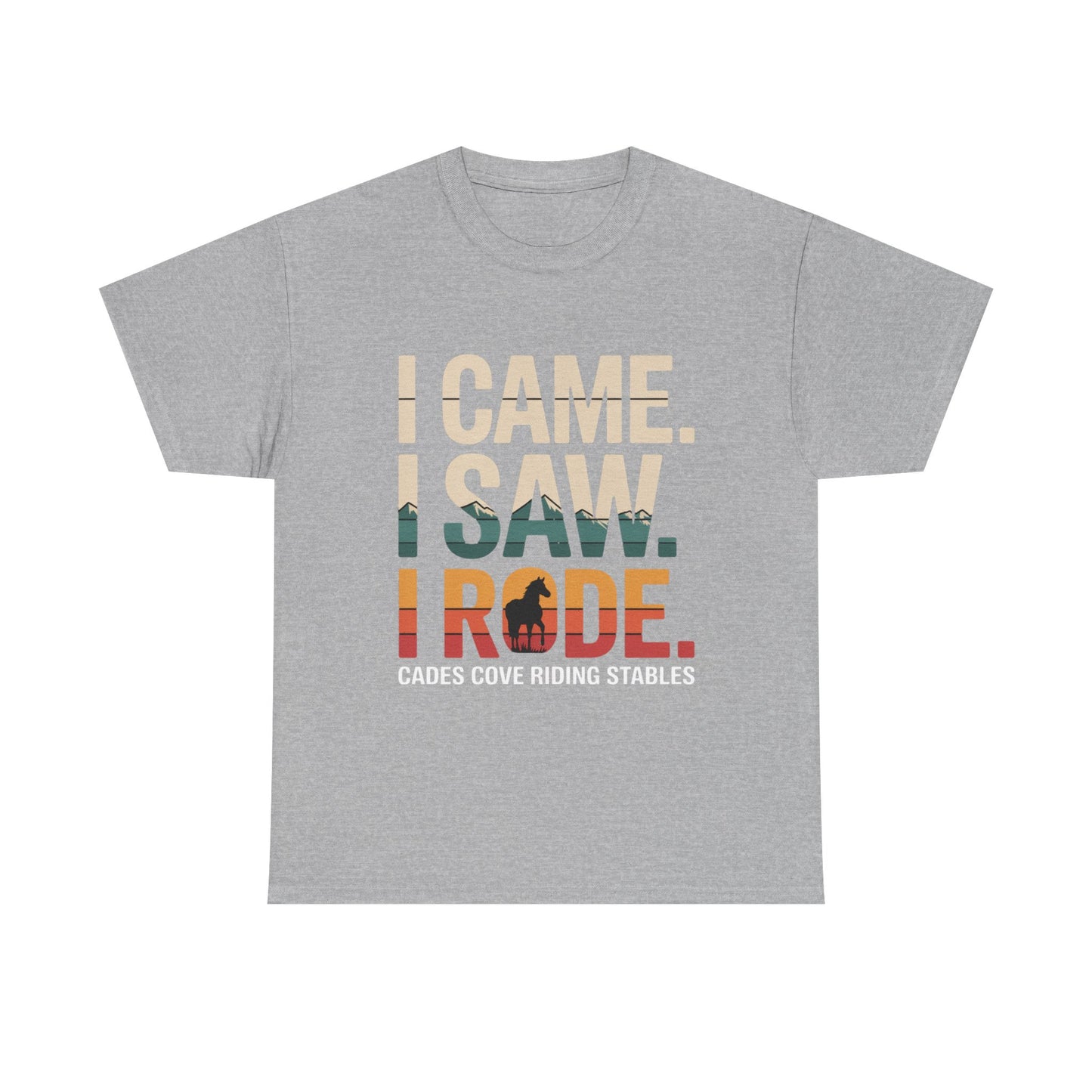 I Came I Saw I Rode T-Shirt – Horseback Adventure Tee | Cades Cove Riding Stables