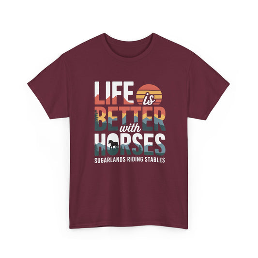 Life Is Better With Horses Tee — Sugarlands Riding Stables Equestrian T‑Shirt