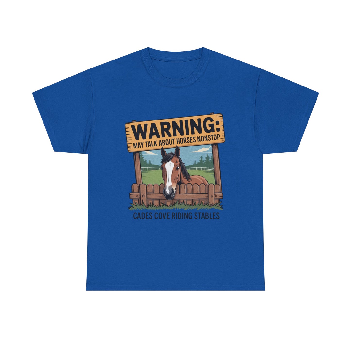 Warning May Talk About Horses Nonstop T-Shirt – Funny Horse Lover Tee | Cades Cove Riding Stables