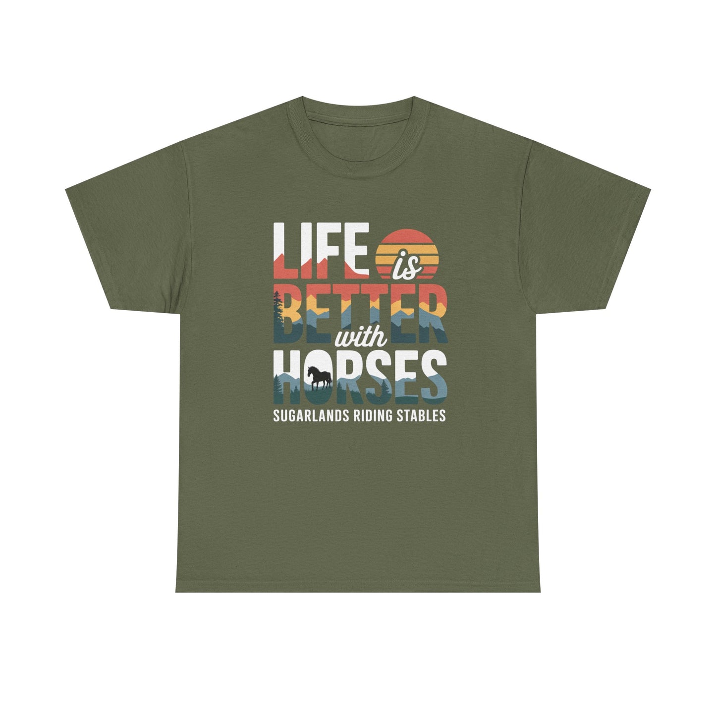 Life Is Better With Horses Tee — Sugarlands Riding Stables Equestrian T‑Shirt