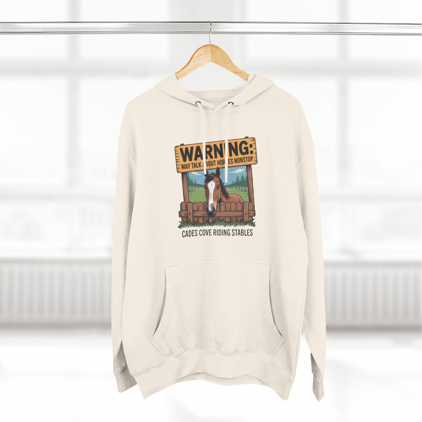 Warning May Talk About Horses Nonstop Adult Jacket – Cades Cove Riding Stables Three-Panel Fleece Hoodie