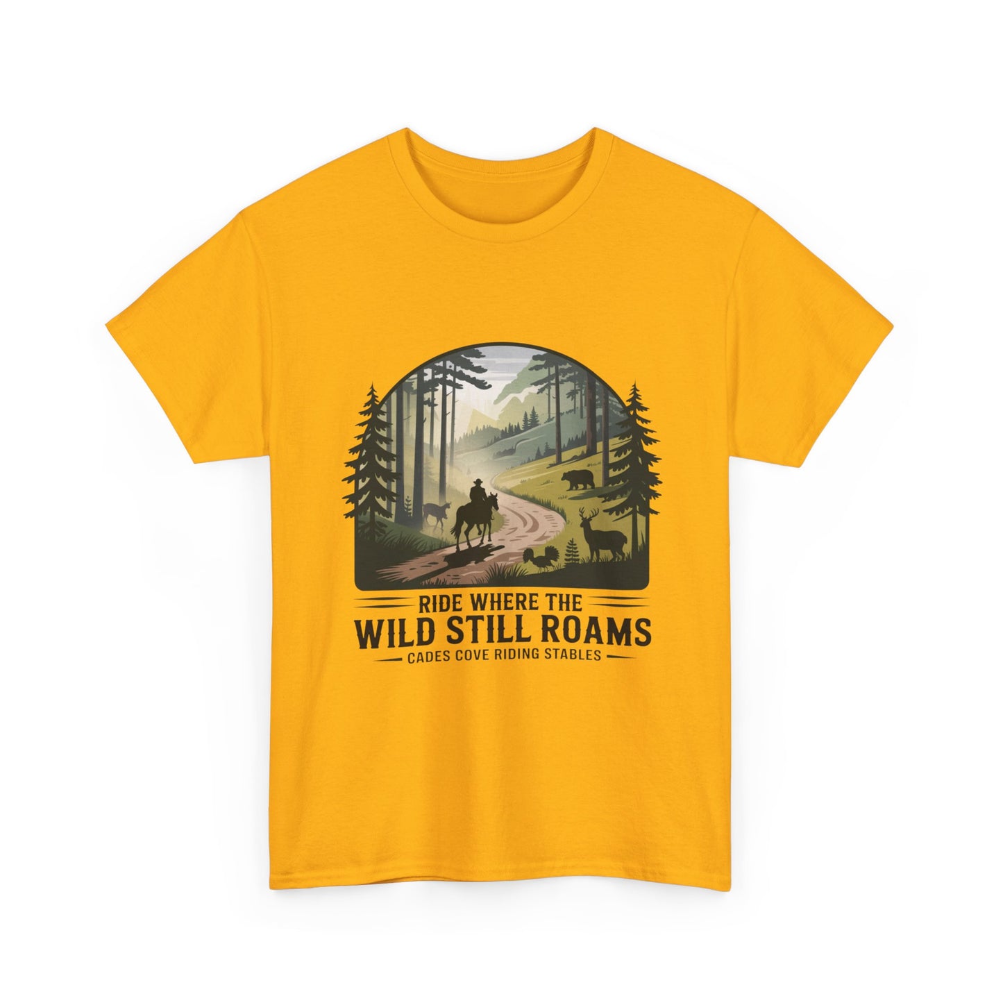 Where the Wild Still Roams T-Shirt – Cades Cove Riding Stables Smoky Mountains Wildlife Tee