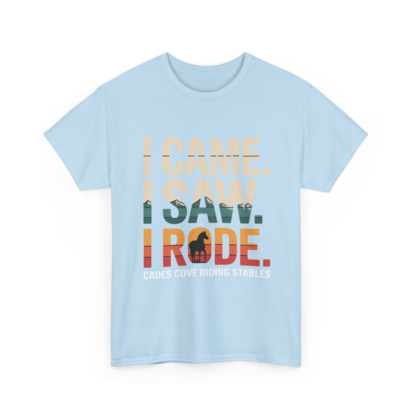 I Came I Saw I Rode T-Shirt – Horseback Adventure Tee | Cades Cove Riding Stables
