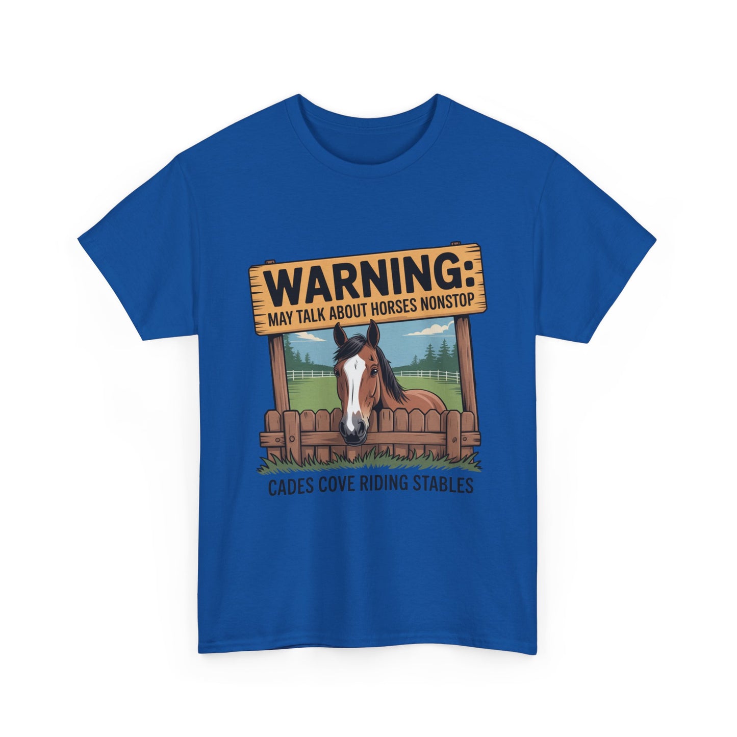 Warning May Talk About Horses Nonstop T-Shirt – Funny Horse Lover Tee | Cades Cove Riding Stables