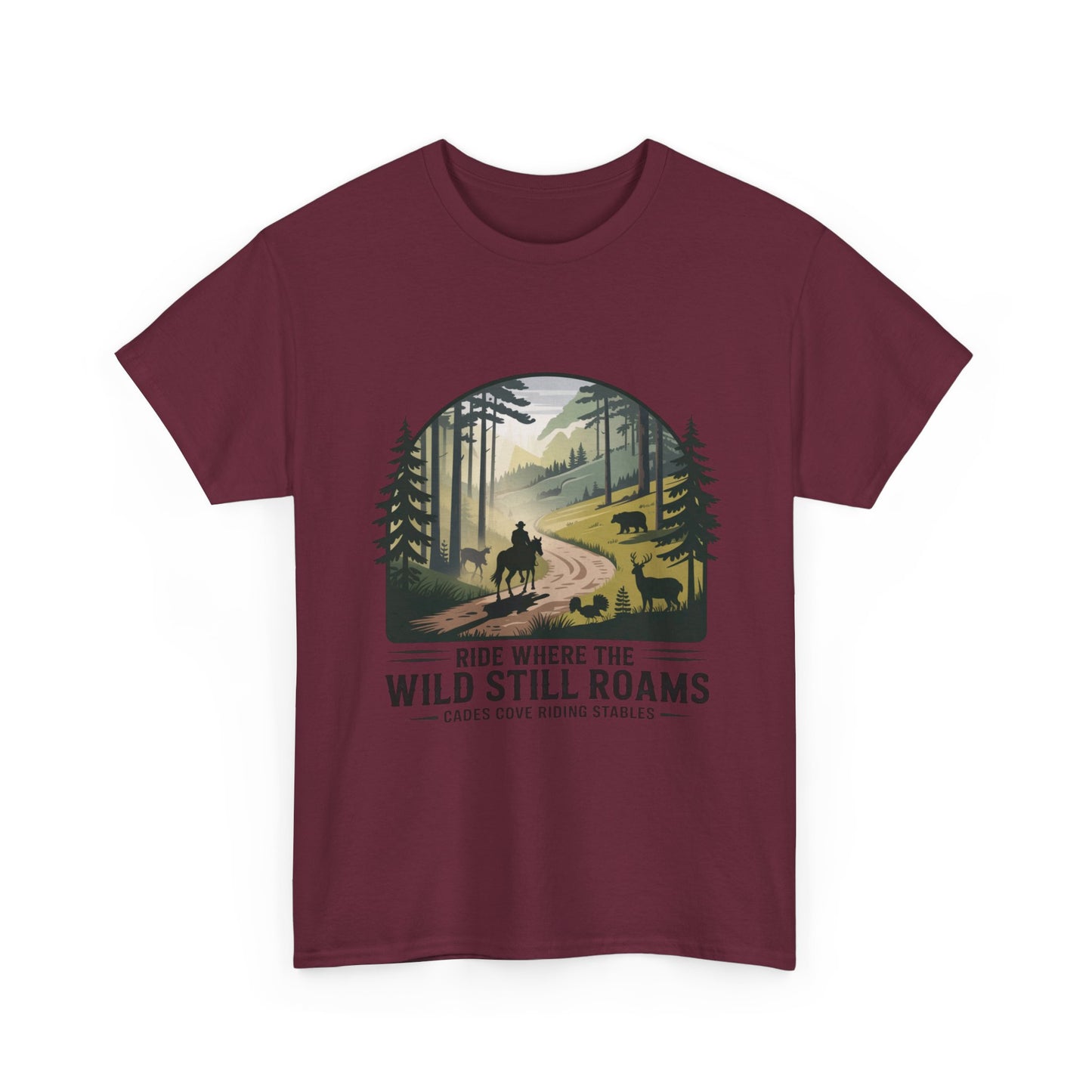 Where the Wild Still Roams T-Shirt – Cades Cove Riding Stables Smoky Mountains Wildlife Tee