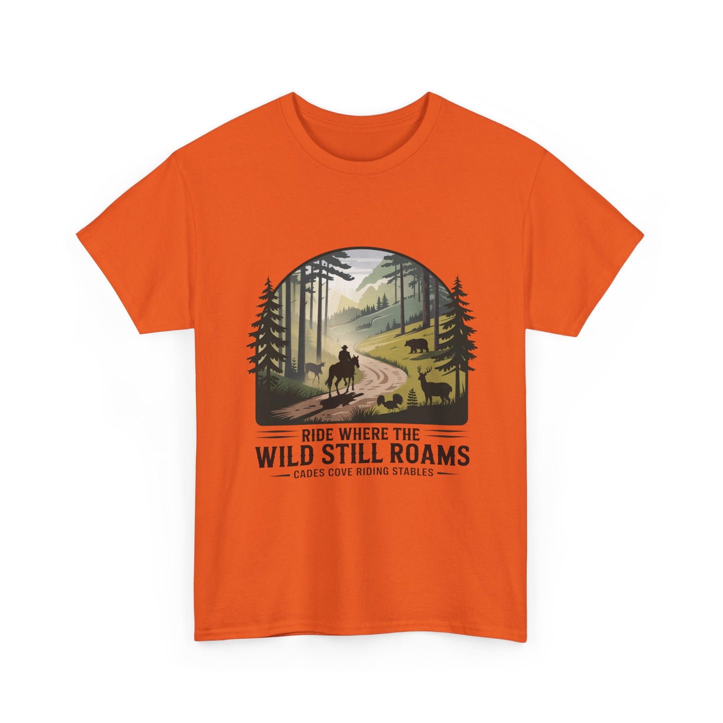 Where the Wild Still Roams T-Shirt – Cades Cove Riding Stables Smoky Mountains Wildlife Tee