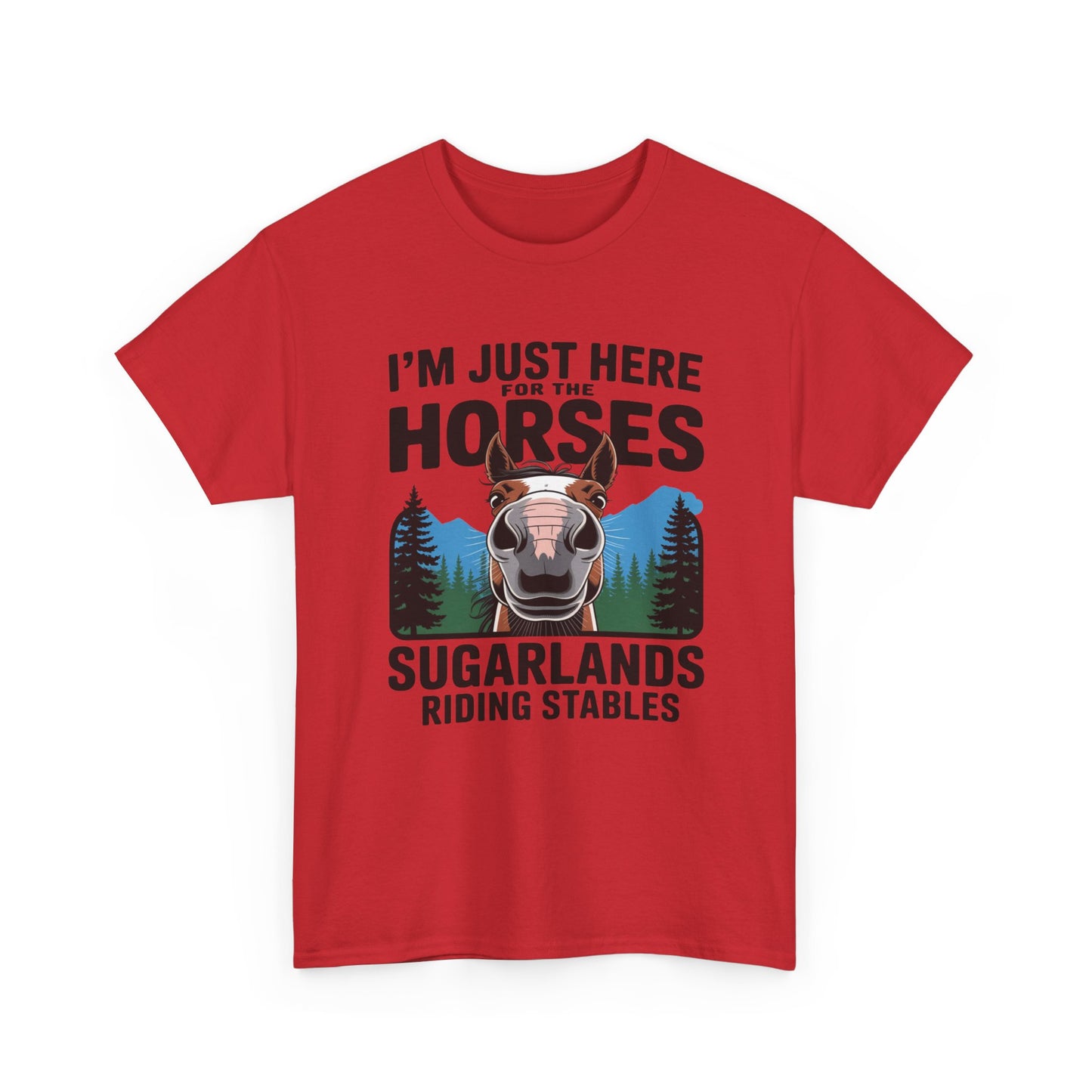 I'm Just Here for the Horses Tee — Sugarlands Riding Stables Horse Lover T‑Shirt