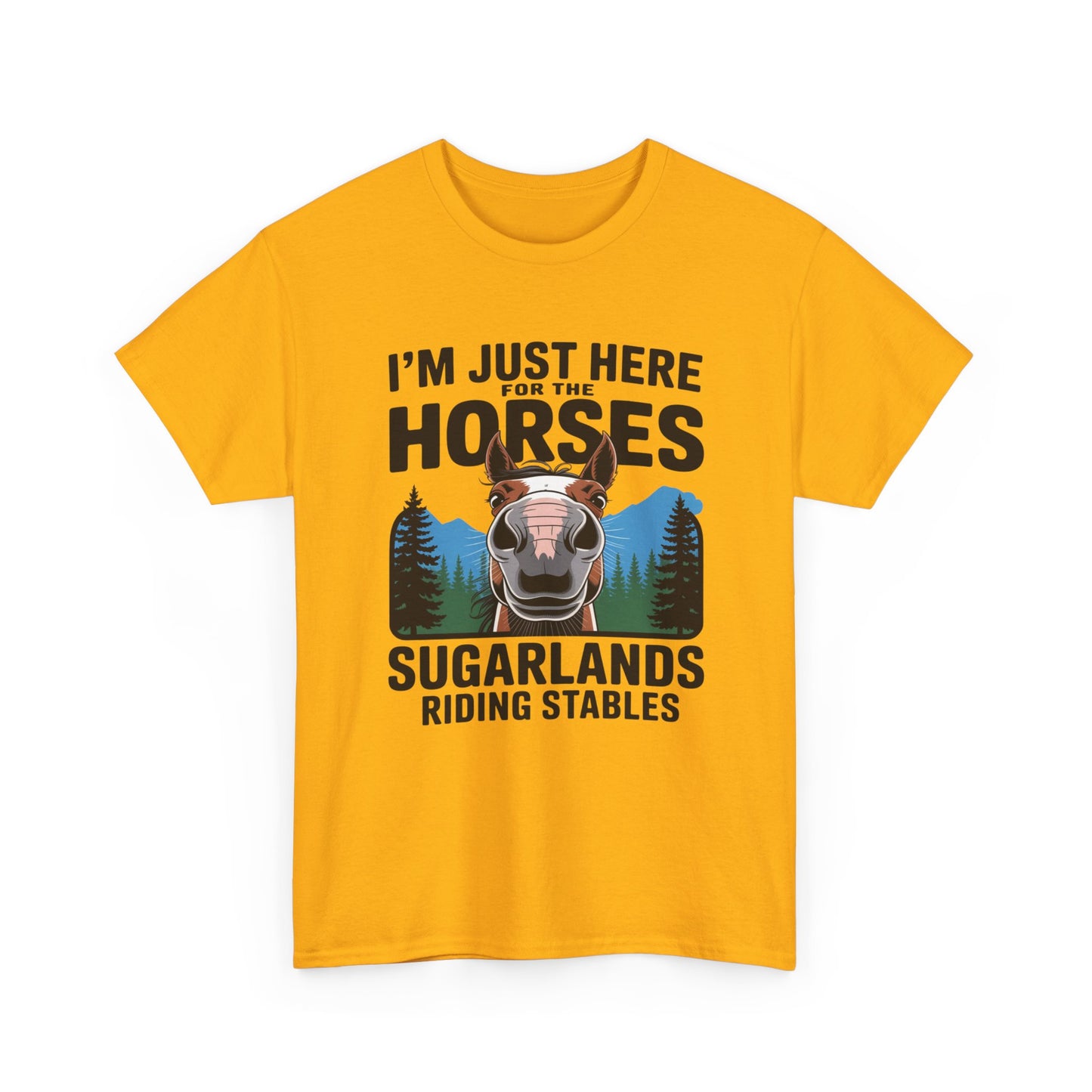 I'm Just Here for the Horses Tee — Sugarlands Riding Stables Horse Lover T‑Shirt