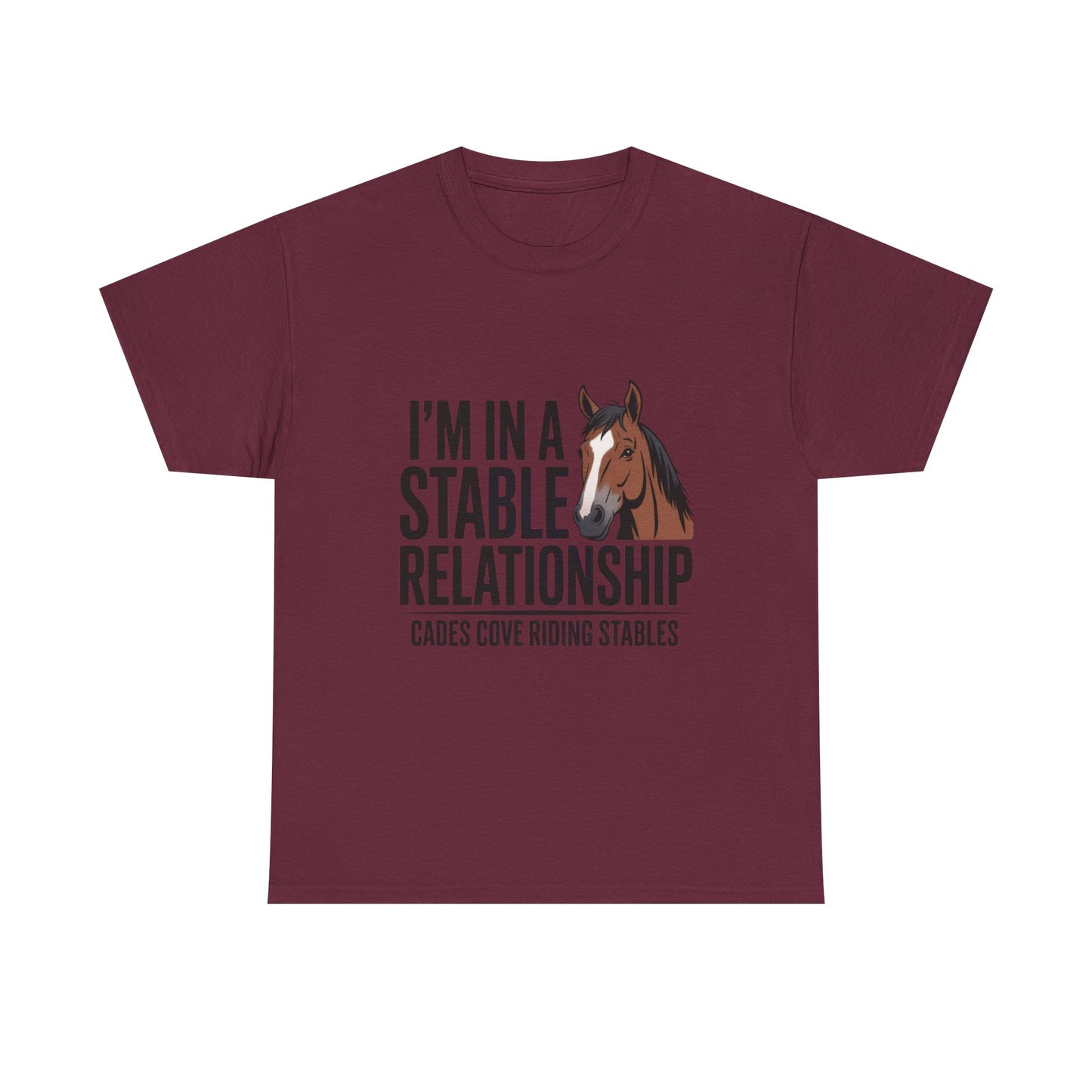 I’m in a Stable Relationship T-Shirt – Funny Horse Lover Tee | Cades Cove Riding Stables