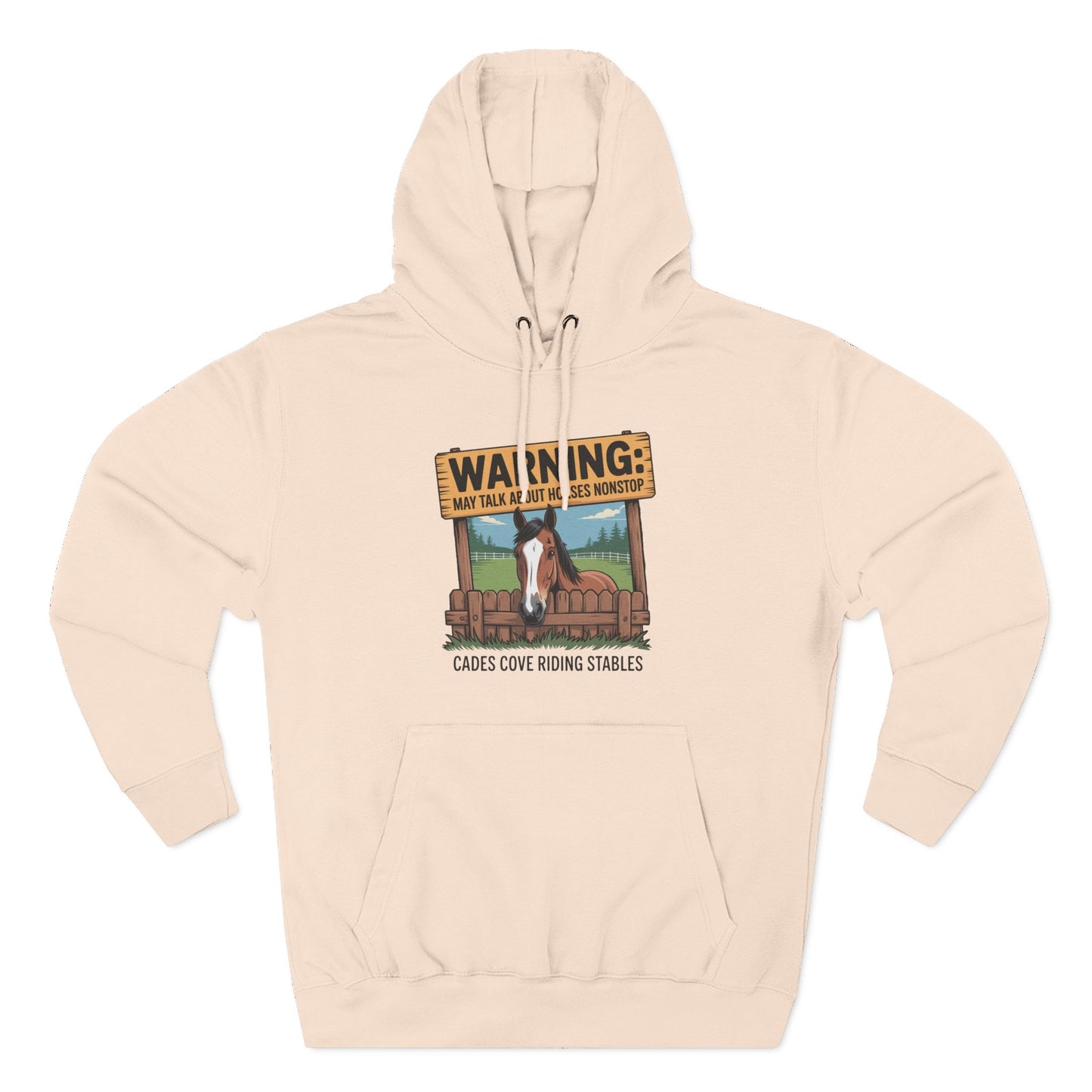 Warning May Talk About Horses Nonstop Adult Jacket – Cades Cove Riding Stables Three-Panel Fleece Hoodie