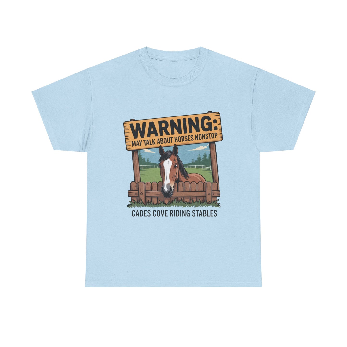 Warning May Talk About Horses Nonstop T-Shirt – Funny Horse Lover Tee | Cades Cove Riding Stables