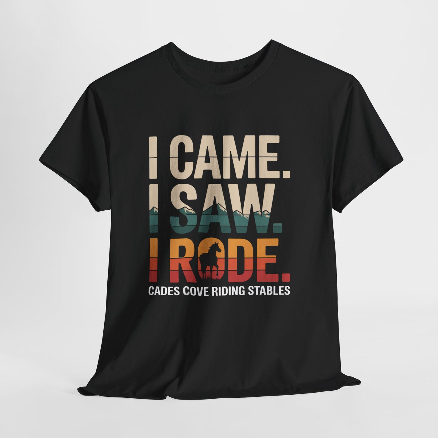I Came I Saw I Rode T-Shirt – Horseback Adventure Tee | Cades Cove Riding Stables